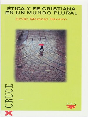 cover image of Ética y fe cristiana en un mundo plural